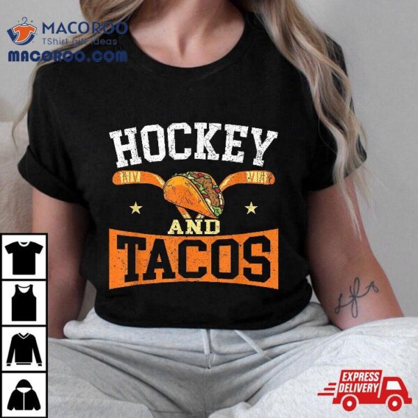 Ice Hockey Vintage Taco And Tacos Shirt