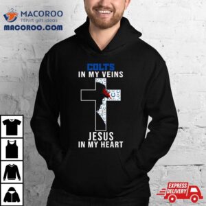 Indianapolis Colts Nfl In My Veins Jesus In My Heart Cross Tshirt