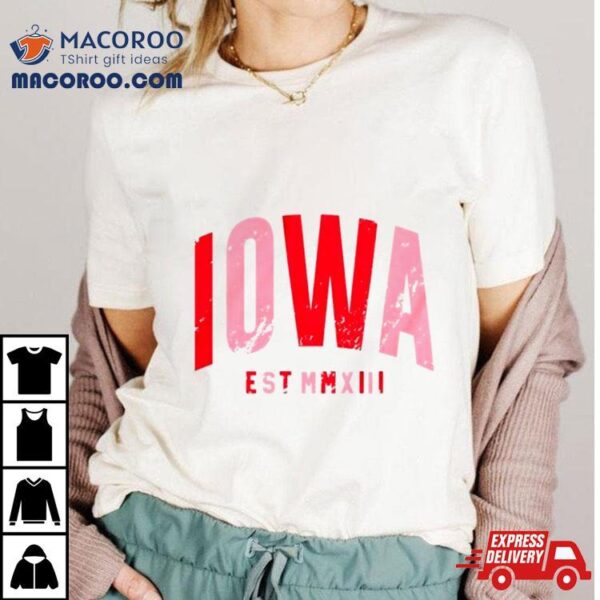 Iowa Est. Valentines Shirt