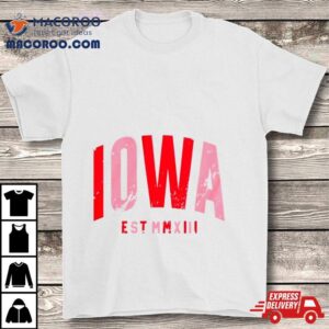 Iowa Est Valentines Tshirt