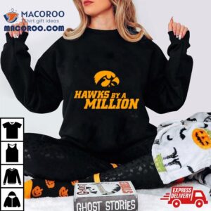 Iowa Hawkeyes By A Million Tshirt