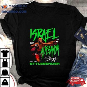 Israel Adesanya The Last Stylebender Ufc Signature Vintage Tshirt