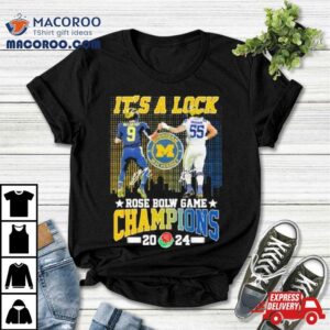 It’s A Lock 2024 Rose Bowl Game Champions Michigan Wolverines Football Signatures Shirt