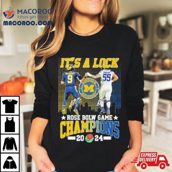 It’s A Lock 2024 Rose Bowl Game Champions Michigan Wolverines Football Signatures Shirt