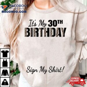 It S My Th Birthday Party Years Old Sign Tshirt