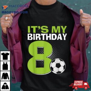 It S My Th Birthday Boy Soccer Football Years Old Tshirt