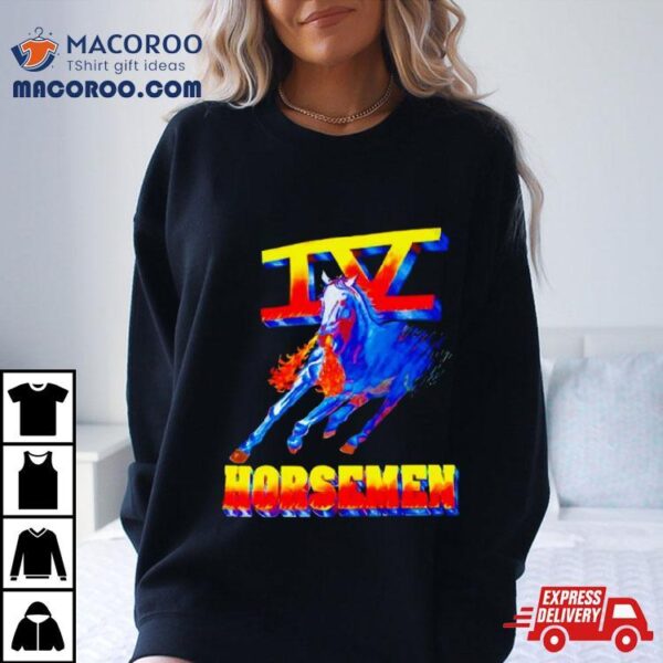 Iv Horsemen 90’s Style Shirt