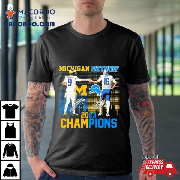 J.j Mccarthy And Jared Goff Michigan Wolverines And Detroit Lions 2023 Champions Signatures Shirt