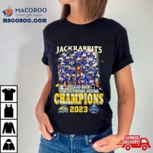 Jackrabbits Back 2 Back Ncaa Fcs National Champions 2023 All Players T Shirt