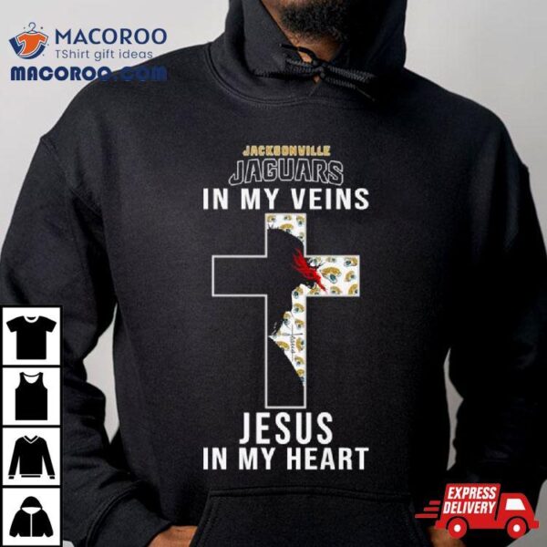 Jacksonville Jaguars Nfl In My Veins Jesus In My Heart Cross 2024 T Shirt