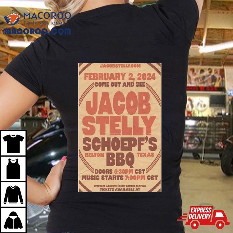 Jacob Stelly February 2, 2024 Schoepf’s Bbq Belton, Tx Shirt Jacob Stelly February 2, 2024 Schoepf’s Bbq Belton, Tx Shirt