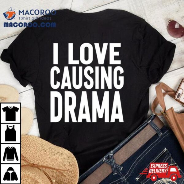 Jaded London I Love Causing Drama T Shirt