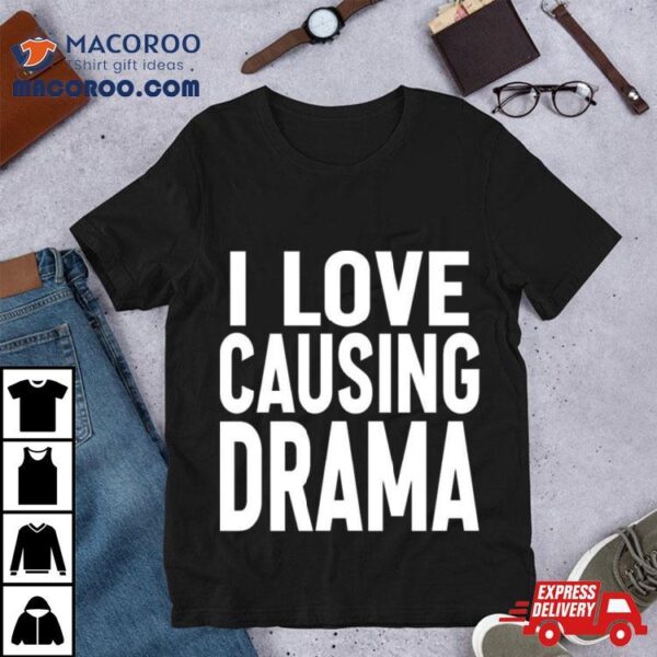 Jaded London I Love Causing Drama T Shirt