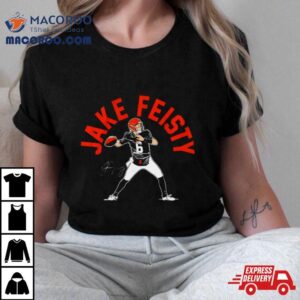 Jake Browning Jake Feisty Cincinnati Bengals Signature Tshirt