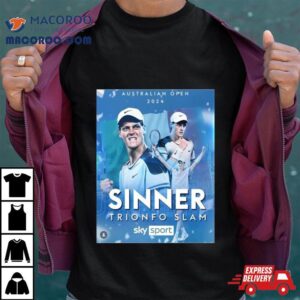 Jannik Sinner Proved Australian Open Winner Continues To Be King In Italy Tshirt