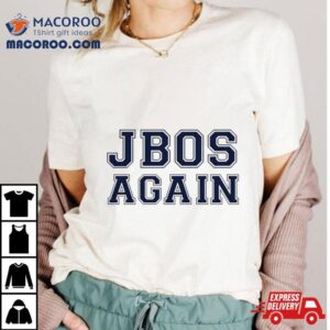 Jbos Again Shirt