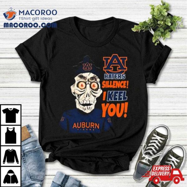 Jeff Dunham Auburn Tigers Haters Silence! I Keel You Shirt