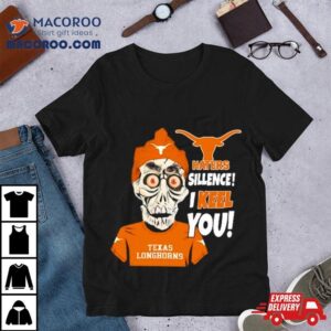 Jeff Dunham Texas Longhorns Haters Silence I Keel You Tshirt