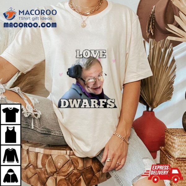 Jeffrey Epstein I Love Dwarfs Shirt