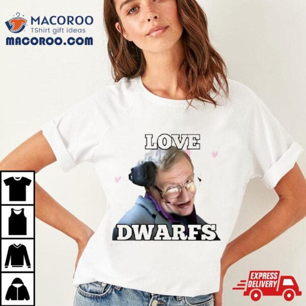 Jeffrey Epstein I Love Dwarfs Shirt