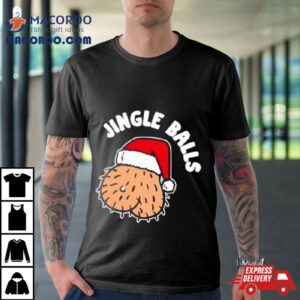 Jingle Balls Merry Christmas Tshirt