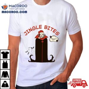 Jingle Bites Suck It Up Funny Vampire On Xmas Tshirt