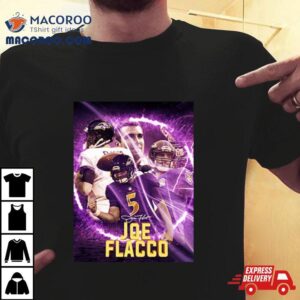 Joe Flacco Joseph Vincent Flacco Shirt