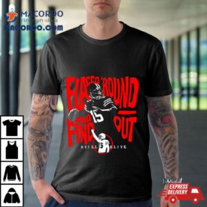 Joe Flacco Round And Find Out Shirt