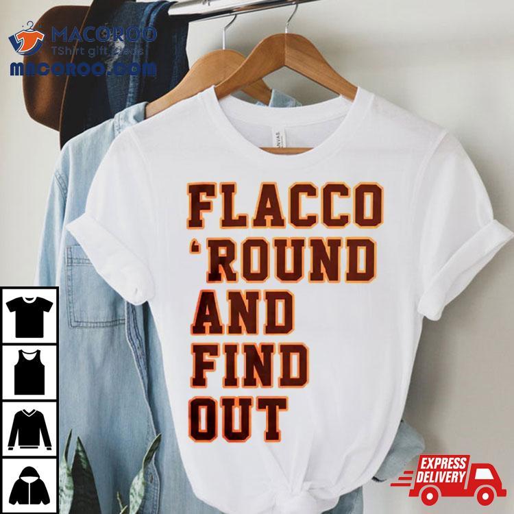 Joe Flacco ’round And Find Shirt Joe Flacco ’round And Find Shirt