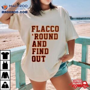 Joe Flacco ’round And Find Shirt 3 Joe Flacco Round And Find Tshirt