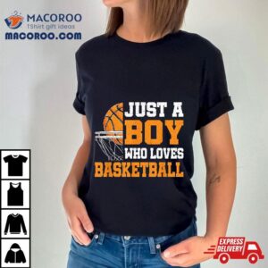 Just A Boy Who Loves Basketball Funny Player Tshirt