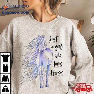 Just A Girl Who Loves Horses Horse Horseback Riding Tshirt