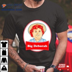 Justin Danger Nunley Big Deborah Shirt