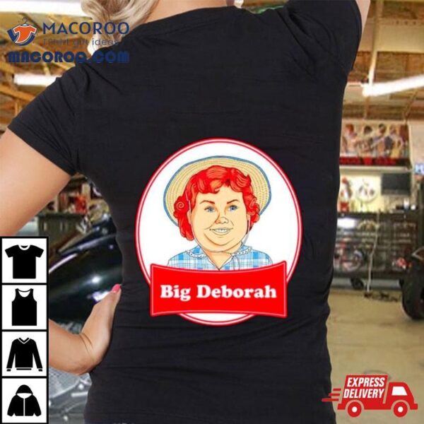 Justin Danger Nunley Big Deborah Shirt