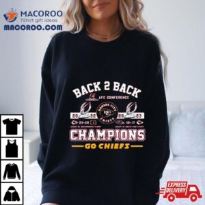 Kansas City Chiefs Back Back Champions Go Chiefs Tshirt