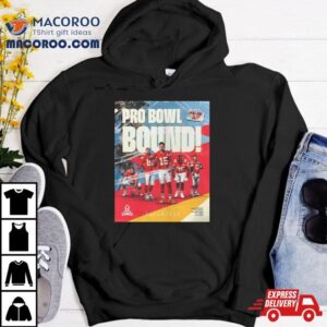 Kansas City Chiefs Five Chiefs Were Selected For Nfl Pro Bowl Games Pro Bowl Bound Tshirt