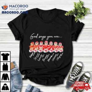 Kansas City Chiefs God Says You Are Unique Special Lovely Precious Strong Chosen Forgiven Tshirt