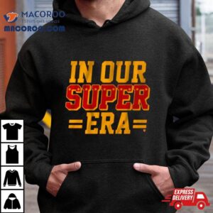 Kansas City Chiefs In Your Super Era Tshirt