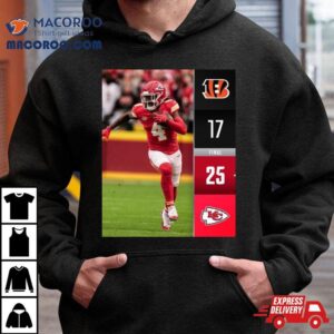 Kansas City Chiefs Win 25 17 Cincinnati Bengals Nfl 2024 Season Final Score Shirt