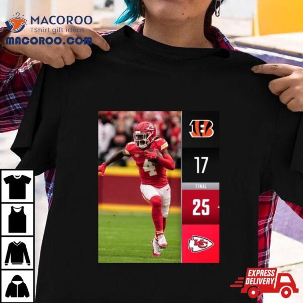 Kansas City Chiefs Win 25 17 Cincinnati Bengals Nfl 2024 Season Final Score Shirt