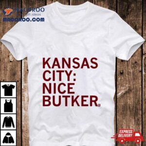 Kansas City Nice Butker S Tshirt