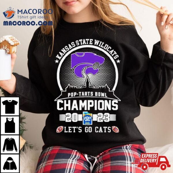 Kansas State Wildcats Football 2023 Pop Tarts Bowl Champions Skyline Let’s Go Cats Shirt