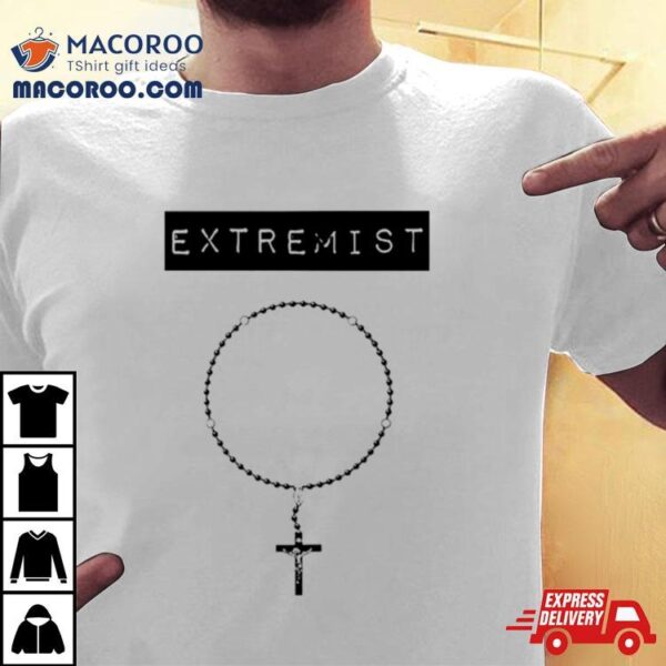 Keith Nester Extremist Shirt