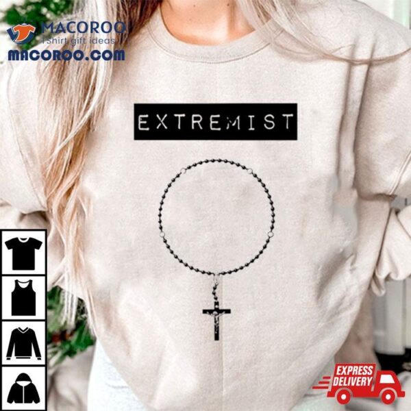 Keith Nester Extremist Shirt