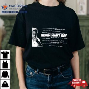 Kevin Hart Jay Text’s Shirt