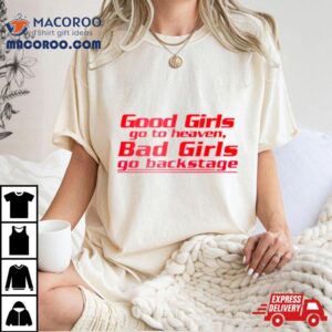 Kylie Jenner Good Girls Bad Girls Go Backstage Tshirt