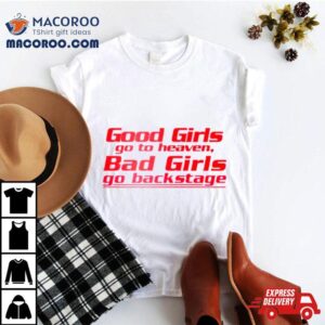 Kylie Jenner Good Girls Bad Girls Go Backstage Tshirt