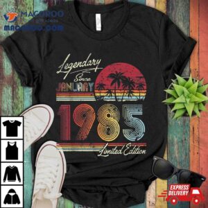 Legendary Since January Th Birthday Gift Years Old Tshirt