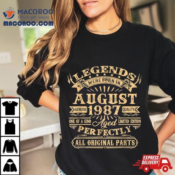 Legends Were Born In August 1987 35th Birthday Gifts For Shirt