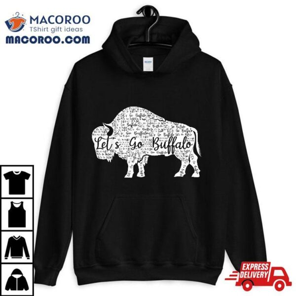 Lets Go Buffalo Shirt New York Sports Fan